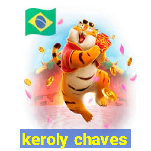 keroly chaves